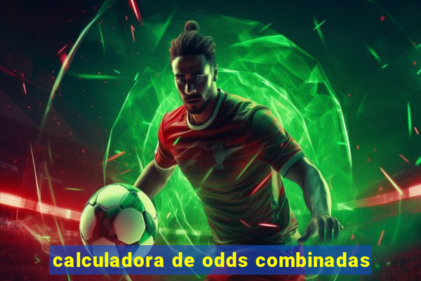 calculadora de odds combinadas